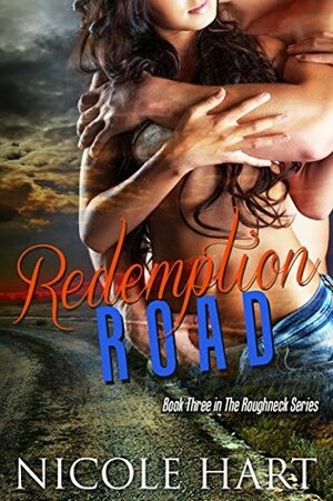 Redemption Road by Nicole Hart