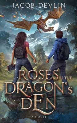 Roses in the Dragon's Den by Jacob Devlin