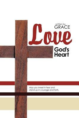 Love: God's Heart by Adalyn Grace