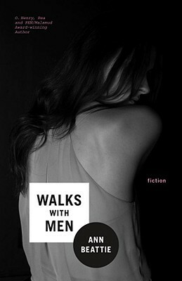Walks with Men by Ann Beattie
