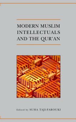 Modern Muslim Intellectuals and the Qur'an by 
