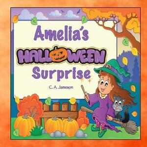 Amelia's Halloween Surprise (Personalized Books for Children) by C. a. Jameson