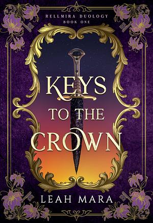 Keys to the Crown by Leah Mara