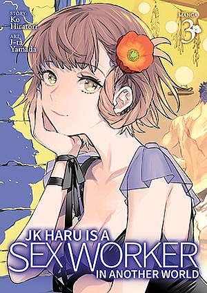 JK Haru is a Sex Worker in Another World Vol. 3 by Ko Hiratori