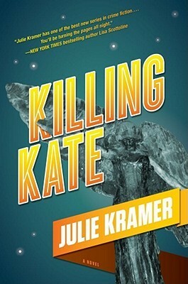 Killing Kate by Julie Kramer