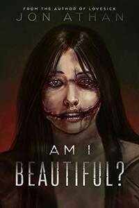 Am I Beautiful? by Jon Athan