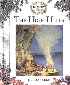 The High Hills by Jill Barklem