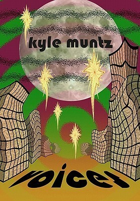 Voices by Kyle Muntz