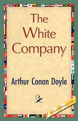 The White Company by Arthur Conan Doyle