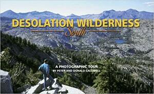 Desolation Wilderness South by Donald Caldwell