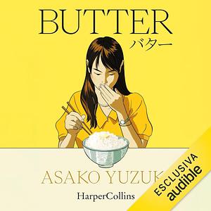 Butter by Asako Yuzuki