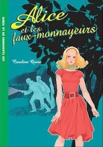 Alice et les faux-monnayeurs by Carolyn Keene