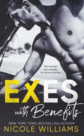 Exes with Benefits by Nicole Williams