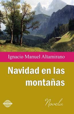 Navidad en las montañas by Ignacio Manuel Altamirano