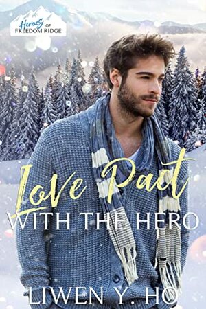 Love Pact with the Hero by Liwen Y. Ho
