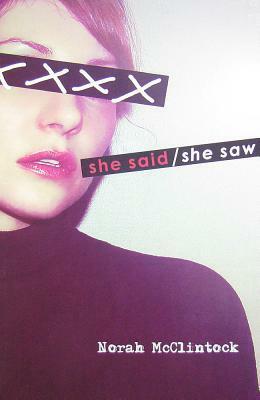 She Said/She Saw by Norah McClintock