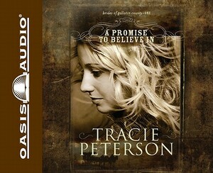 A Promise to Believe in by Tracie Peterson