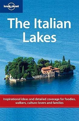 The Italian Lakes by Belinda Dixon, Damien Simonis, Lonely Planet
