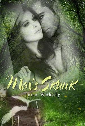 Max's Skunk by Jane Wakely, Jane Wakely