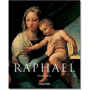 Raphael: 1483-1520 by Christof Thoenes