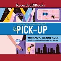 The Pick-Up by Miranda Kenneally