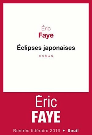 Éclipses japonaises (Cadre rouge) by Éric Faye