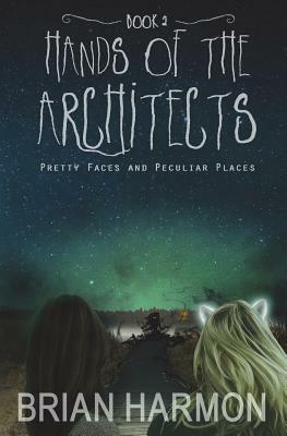 Pretty Faces and Peculiar Places by Brian Harmon