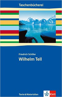 Friedrich Schiller. Wilhelm Tell by Friedrich Schiller