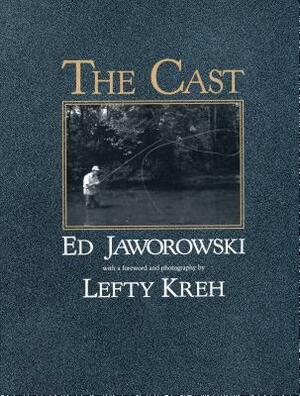 The Cast by Ed Jaworowski