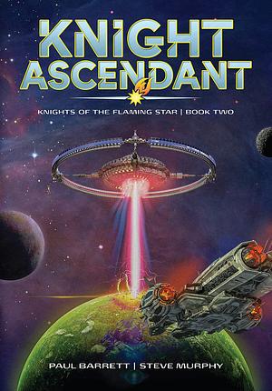 Knight Ascendant by Paul Barrett