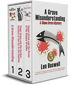 A Simon Grave Mystery Trio: A Grave Misunderstanding, Simon Grave and the Curious Incident of the Cat in the Daytime, and Simon Grave and the Drone of Basque Orvilles by Len Boswell