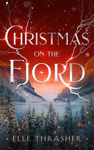 Christmas on the Fjord by Elle Thrasher