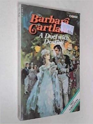 A Duel With Destiny by Barbara Cartland