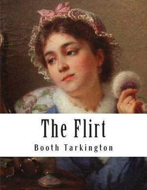 The Flirt by Booth Tarkington