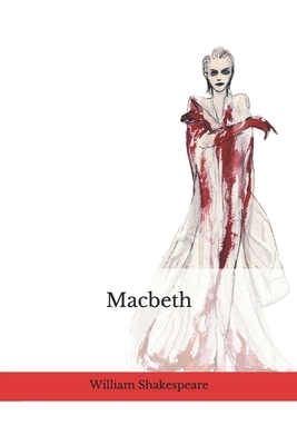 Macbeth by William Shakespeare