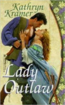 Lady Outlaw by Kathryn Kramer