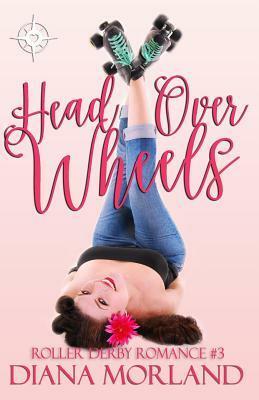 Head Over Wheels by Diana Morland