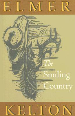 The Smiling Country by Elmer Kelton