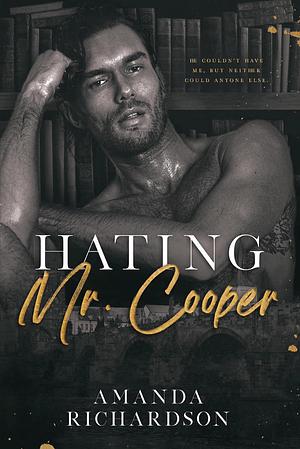 Hating Mr. Cooper by Amanda Richardson