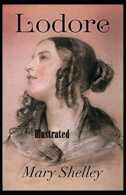 Lodore Illustrated by Mary Shelley