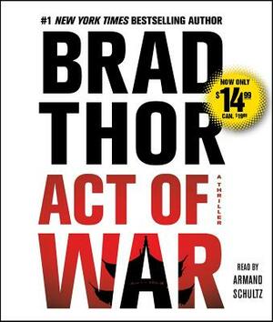 Act of War, Volume 13: A Thriller by Brad Thor