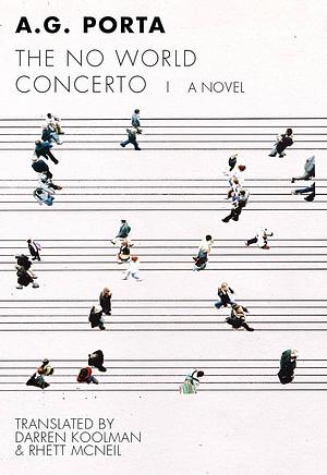 The No World Concerto by A.G. Porta