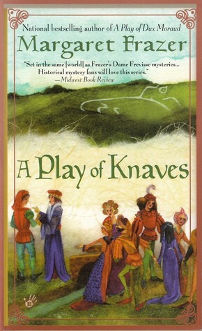 A Play of Knaves by Margaret Frazer