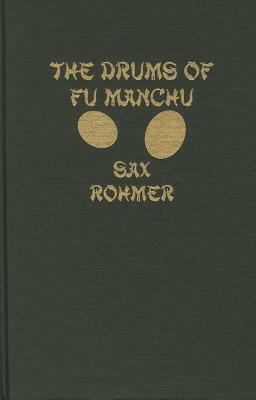 Drums of Fu Manchu by Sax Rohmer