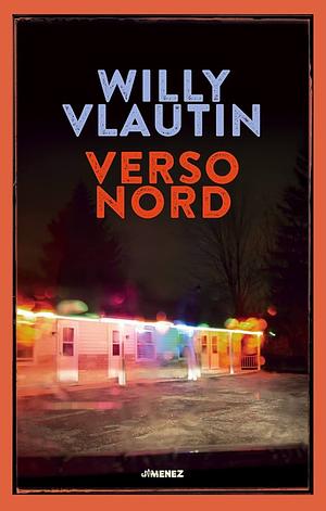 Verso nord by Willy Vlautin