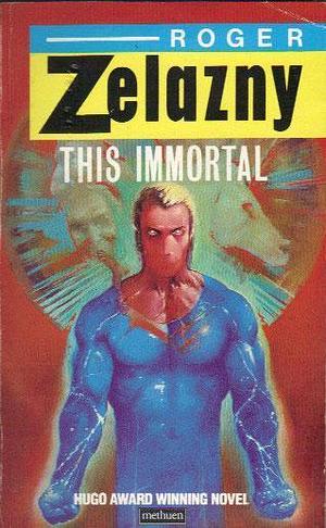 This Immortal by Roger Zelazny