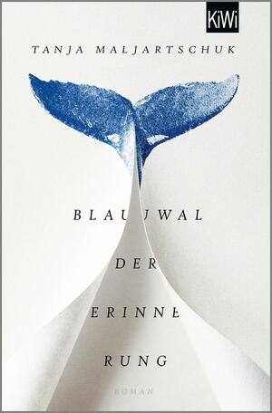 Blauwal der Erinnerung by Tanja Maljartschuk