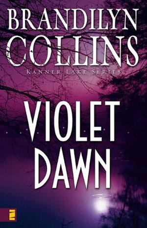 Violet Dawn by Brandilyn Collins