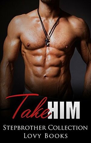 Take Him by Lovy Books