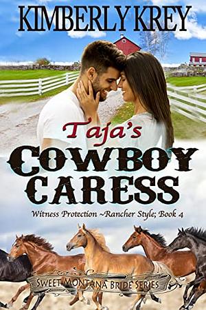 Taja's Cowboy Caress  by Kimberly Krey